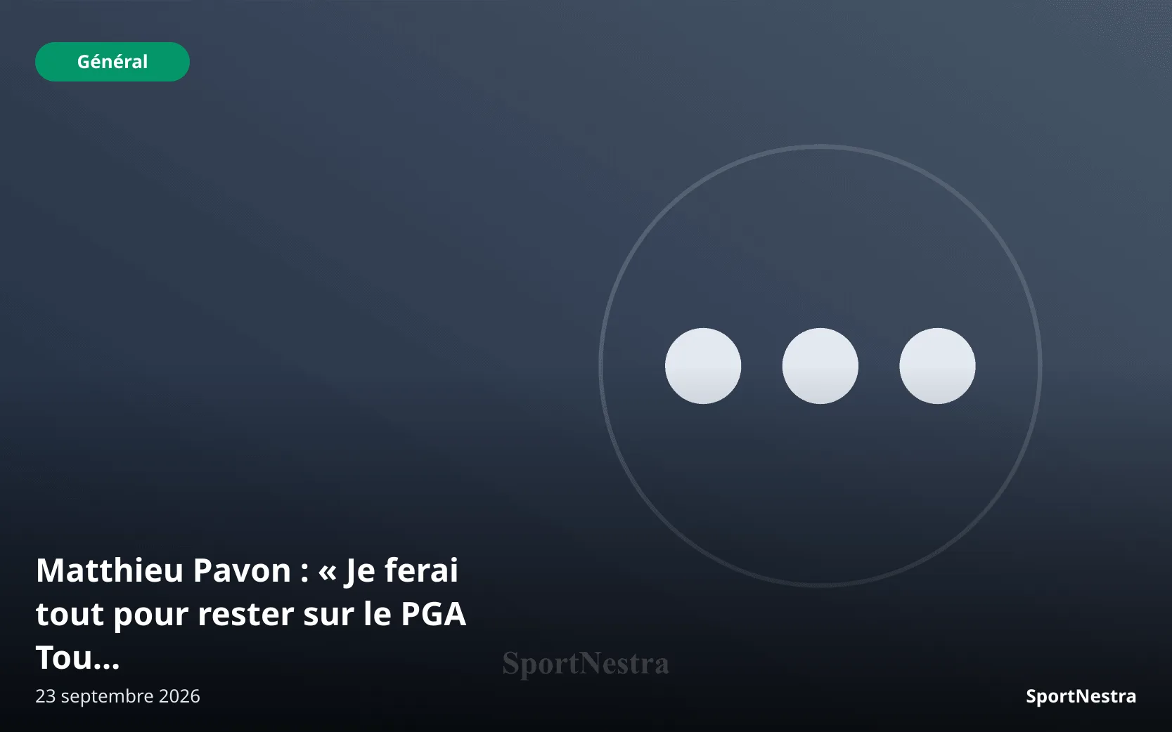 Matthieu Pavon: “I will do everything I can to stay on the PGA Tour”